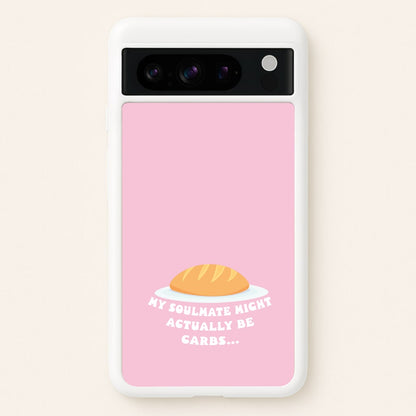 My Soulmate Might Actually Be Carbs  - Mamma Mia Phone Case for Google Pixel 8 Pro
