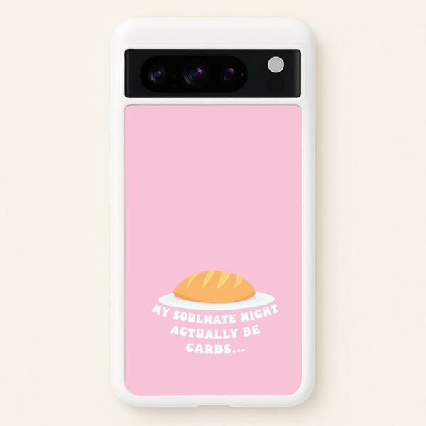 My Soulmate Might Actually Be Carbs  - Mamma Mia Phone Case for Google Pixel 8 Pro