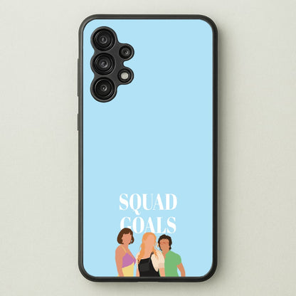 Squad Goals - Mamma Mia  - Mamma Mia Phone Case for Galaxy A13