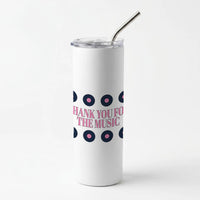 Thank You For The Music - Mamma Mia Skinny Tumbler
