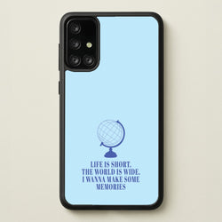 Life Is Short The World Is Wide - Mamma Mia  - Mamma Mia Phone Case for Galaxy A71