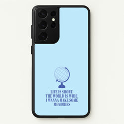 Life Is Short The World Is Wide - Mamma Mia  - Mamma Mia Phone Case for Galaxy S21 Ultra