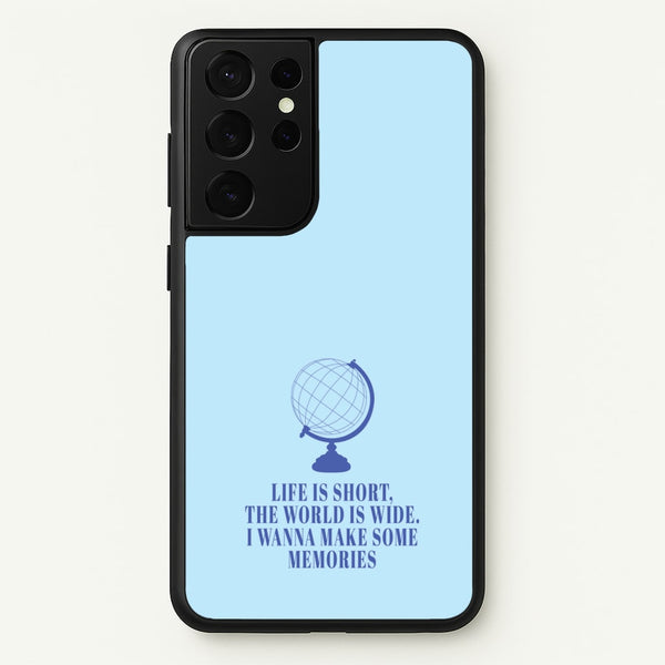 Life Is Short The World Is Wide - Mamma Mia  - Mamma Mia Phone Case for Galaxy S21 Ultra