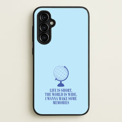 Life Is Short The World Is Wide - Mamma Mia  - Mamma Mia Phone Case for Galaxy A54