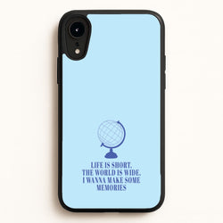 Life Is Short The World Is Wide - Mamma Mia  - Mamma Mia Phone Case for iPhone XR