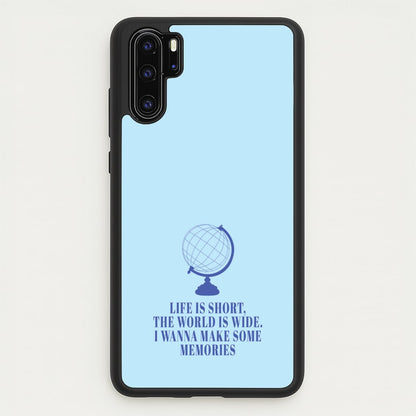 Life Is Short The World Is Wide - Mamma Mia  - Mamma Mia Phone Case for Huawei P30 Pro
