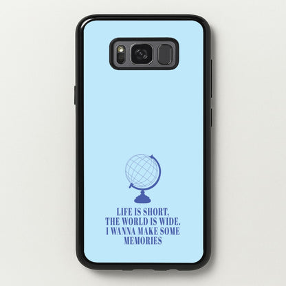 Life Is Short The World Is Wide - Mamma Mia  - Mamma Mia Phone Case for Galaxy S8 Plus