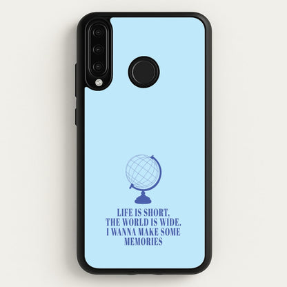 Life Is Short The World Is Wide - Mamma Mia  - Mamma Mia Phone Case for Huawei P30 Lite