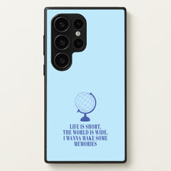 Life Is Short The World Is Wide - Mamma Mia  - Mamma Mia Phone Case for Galaxy S24 Ultra