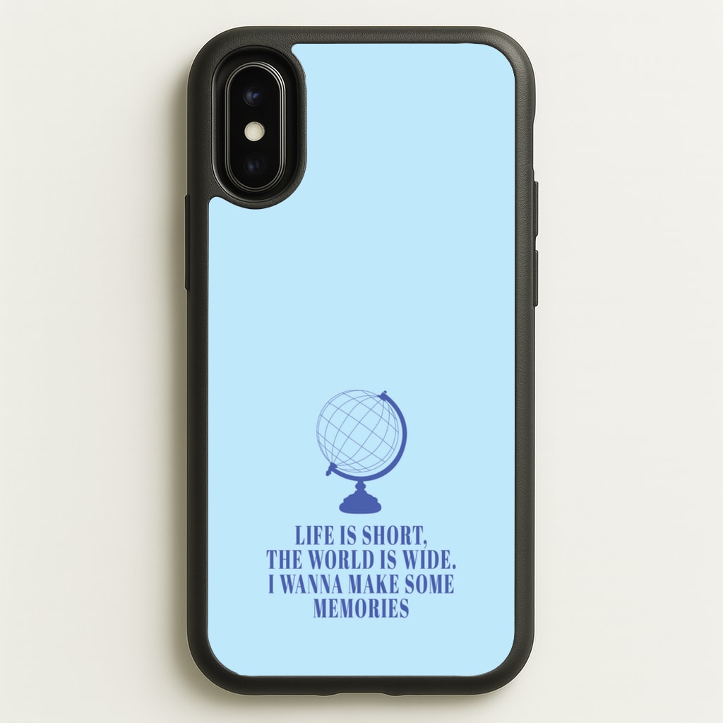 Life Is Short The World Is Wide - Mamma Mia  - Mamma Mia Phone Case for iPhone X / XS