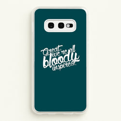 Great, We're All Bloody Inspired - Maze  - Maze Runner Phone Case for Galaxy S10e