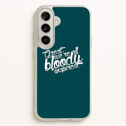 Great, We're All Bloody Inspired - Maze  - Maze Runner Phone Case for Galaxy A56