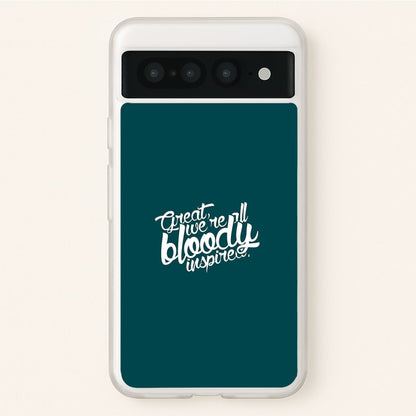 Great, We're All Bloody Inspired - Maze  - Maze Runner Phone Case for Google Pixel 7 Pro