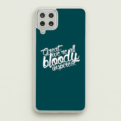 Great, We're All Bloody Inspired - Maze  - Maze Runner Phone Case for Galaxy A12
