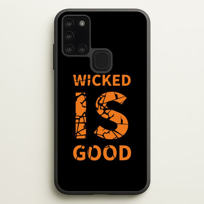 Wicked Is Good - Maze  - Maze Runner Phone Case for Galaxy A21s