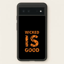 Wicked Is Good - Maze  - Maze Runner Phone Case for Google Pixel 6