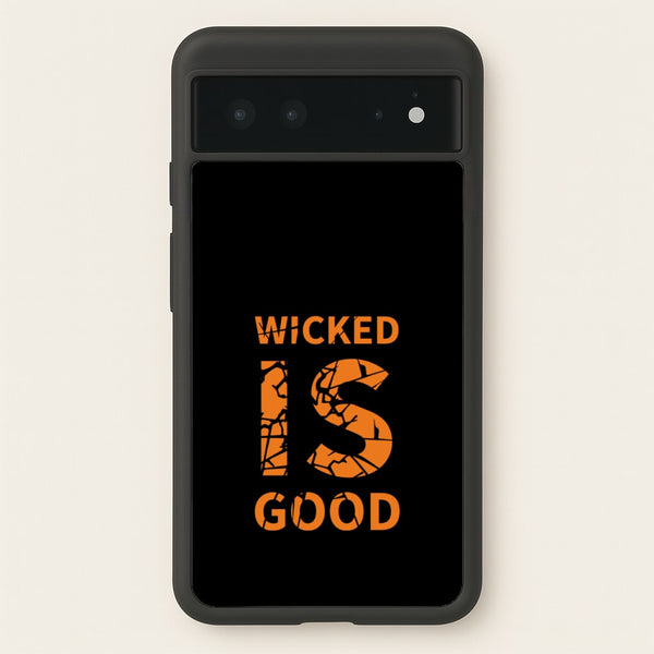 Wicked Is Good - Maze  - Maze Runner Phone Case for Google Pixel 6