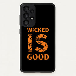 Wicked Is Good - Maze  - Maze Runner Phone Case for Galaxy A53