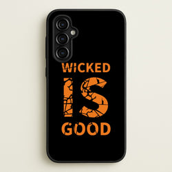 Wicked Is Good - Maze  - Maze Runner Phone Case for Galaxy A54