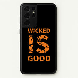 Wicked Is Good - Maze  - Maze Runner Phone Case for Galaxy S21 Ultra