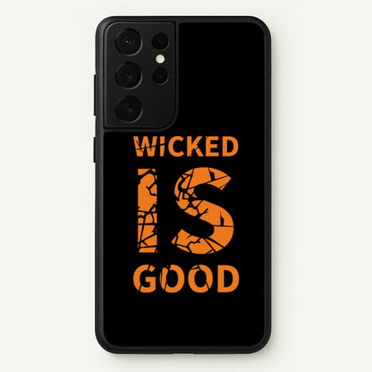 Wicked Is Good - Maze  - Maze Runner Phone Case for Galaxy S21 Ultra