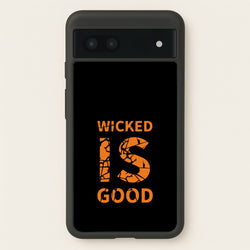 Wicked Is Good - Maze  - Maze Runner Phone Case for Google Pixel 7a
