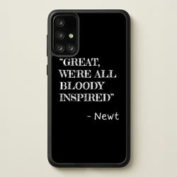 Great, We're All Bloody Inspired - Newt  - Maze Runner Phone Case for Galaxy A71