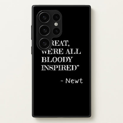 Great, We're All Bloody Inspired - Newt  - Maze Runner Phone Case for Galaxy S24 Ultra