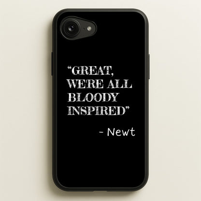 Great, We're All Bloody Inspired - Newt  - Maze Runner Phone Case for iPhone 16e