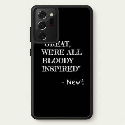 Great, We're All Bloody Inspired - Newt  - Maze Runner Phone Case for Galaxy Note 20 Ultra
