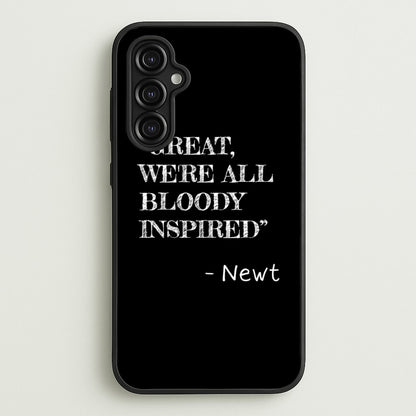 Great, We're All Bloody Inspired - Newt  - Maze Runner Phone Case for Galaxy A14