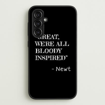 Great, We're All Bloody Inspired - Newt  - Maze Runner Phone Case for Galaxy A16
