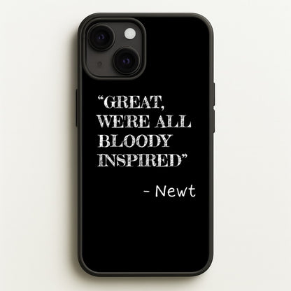 Great, We're All Bloody Inspired - Newt  - Maze Runner Phone Case for iPhone 13