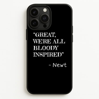 Great, We're All Bloody Inspired - Newt  - Maze Runner Phone Case for iPhone 13 Pro Max
