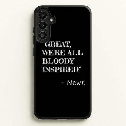 Great, We're All Bloody Inspired - Newt  - Maze Runner Phone Case for Galaxy A36