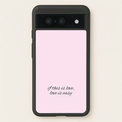If This Is Love, Love Is Easy - McBand  - McFly Phone Case for Google Pixel 8