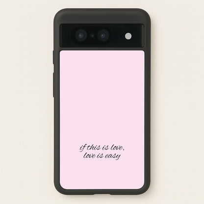 If This Is Love, Love Is Easy - McBand  - McFly Phone Case for Google Pixel 8