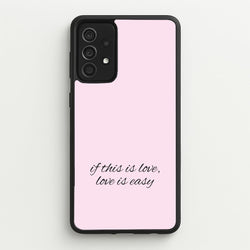 If This Is Love, Love Is Easy - McBand  - McFly Phone Case for Galaxy A52 / A52s