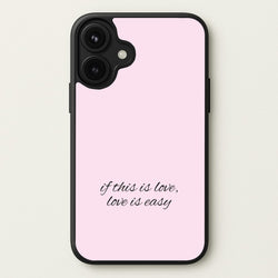 If This Is Love, Love Is Easy - McBand Phone Case for iPhone 17