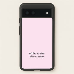 If This Is Love, Love Is Easy - McBand  - McFly Phone Case for Google Pixel 7a