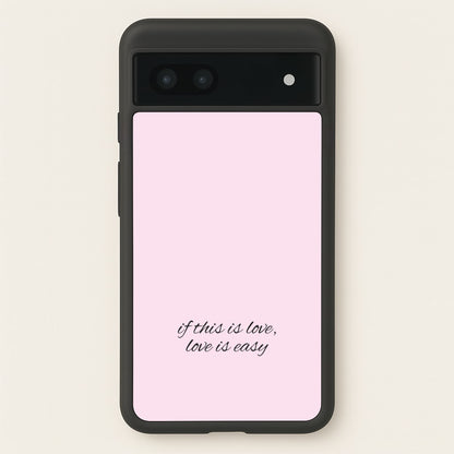 If This Is Love, Love Is Easy - McBand  - McFly Phone Case for Google Pixel 7a