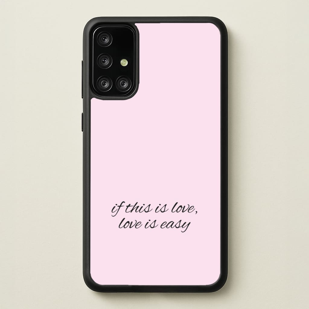 If This Is Love, Love Is Easy - McBand  - McFly Phone Case for Galaxy A71