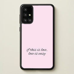 If This Is Love, Love Is Easy - McBand  - McFly Phone Case for Galaxy A71