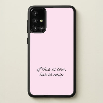 If This Is Love, Love Is Easy - McBand  - McFly Phone Case for Galaxy A71