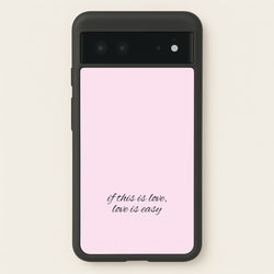 If This Is Love, Love Is Easy - McBand  - McFly Phone Case for Google Pixel 6