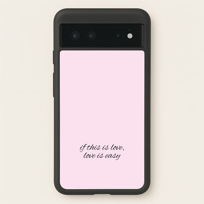 If This Is Love, Love Is Easy - McBand  - McFly Phone Case for Google Pixel 6