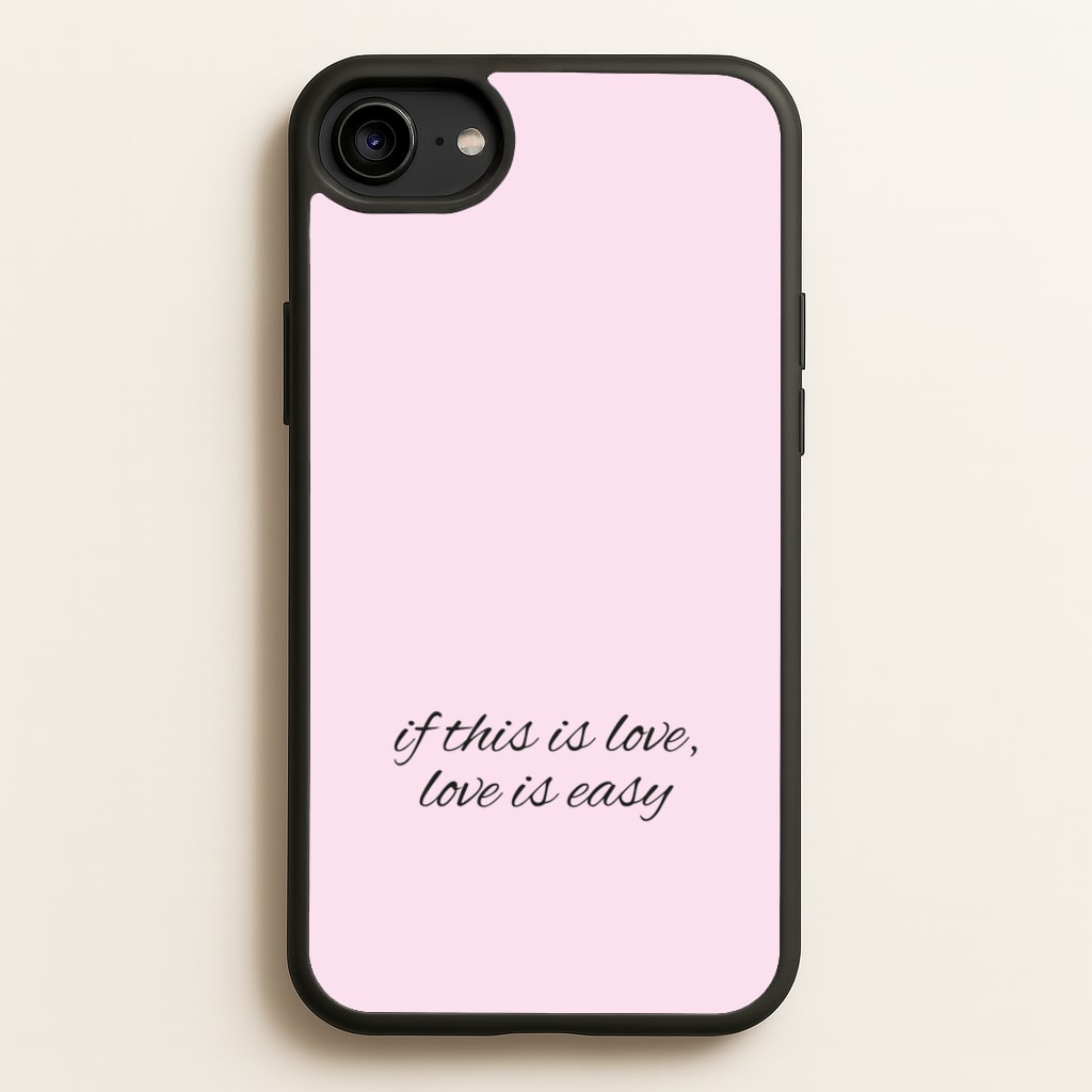 If This Is Love, Love Is Easy - McBand  - McFly Phone Case for iPhone 6 / 7 / 8 / SE