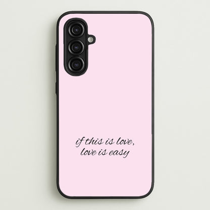 If This Is Love, Love Is Easy - McBand  - McFly Phone Case for Galaxy A16