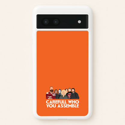 Careful Who You Assemble  - Thunderbolts Phone Case for Google Pixel 7a