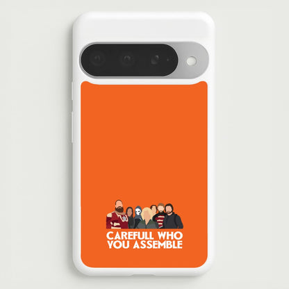 Careful Who You Assemble Phone Case for Google Pixel 10 Pro XL
